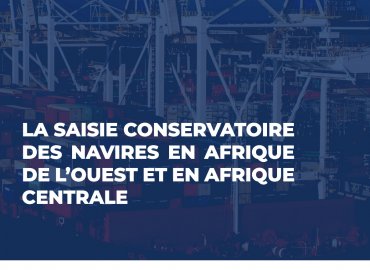 Saisie conservatoire des navires en Afrique